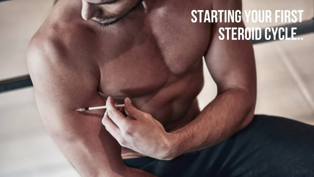 starting your first steroid cycle
